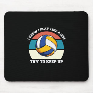 Alfombrilla De Ratón Volleyball Player   I Know I Play Like A Girl