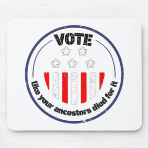 Alfombrilla De Ratón votar como tus ancestros murieron por su diseño b