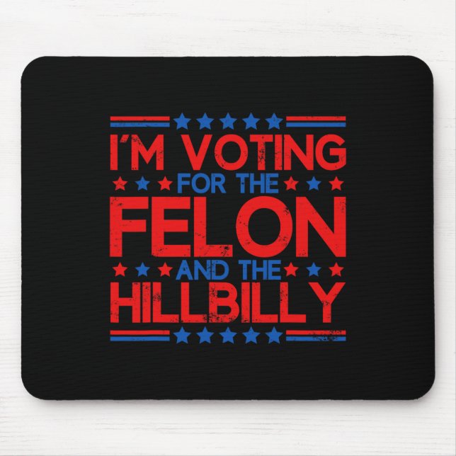 Alfombrilla De Ratón Votaré por los condenados y por el Hillbi (Frente)