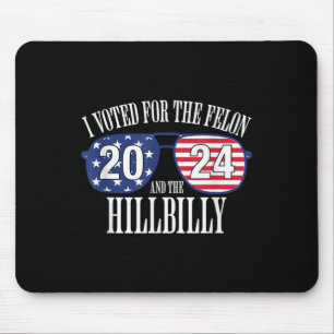 Alfombrilla De Ratón Voté Por El Felon Y La Hillbilly 2024