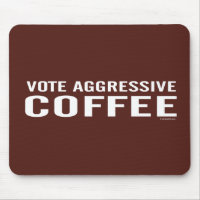 Voto Mousepad de café agresivo