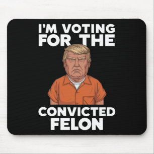 Alfombrilla De Ratón Voto por el convicto Felon Pro Trump 2024