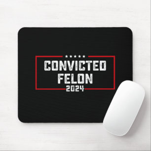 Alfombrilla De Ratón Voto por el convicto Felon Pro Trump 2024