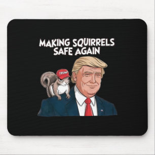 Alfombrilla De Ratón Vuelvan a estar seguras las ardillas Trump 2024