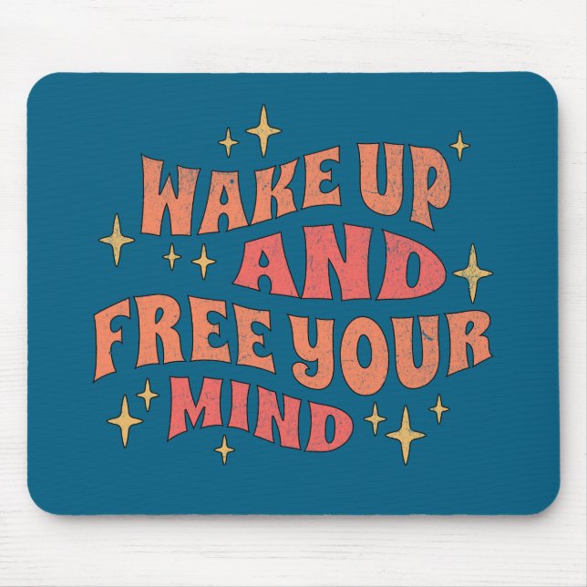 Alfombrilla De Ratón Wake Up and Free your Mind (Frente)