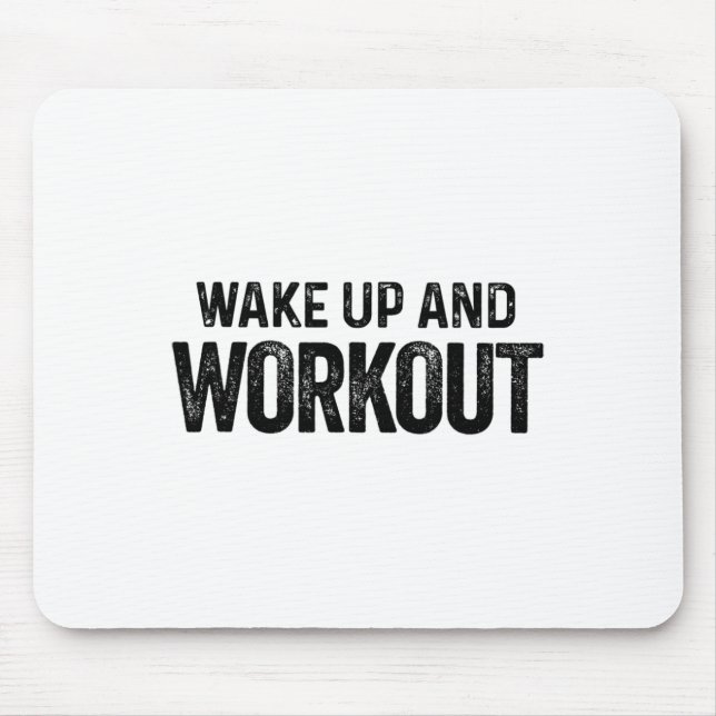 Alfombrilla De Ratón Wake Up And Workout - Bodybui Motivation Fitness (Frente)