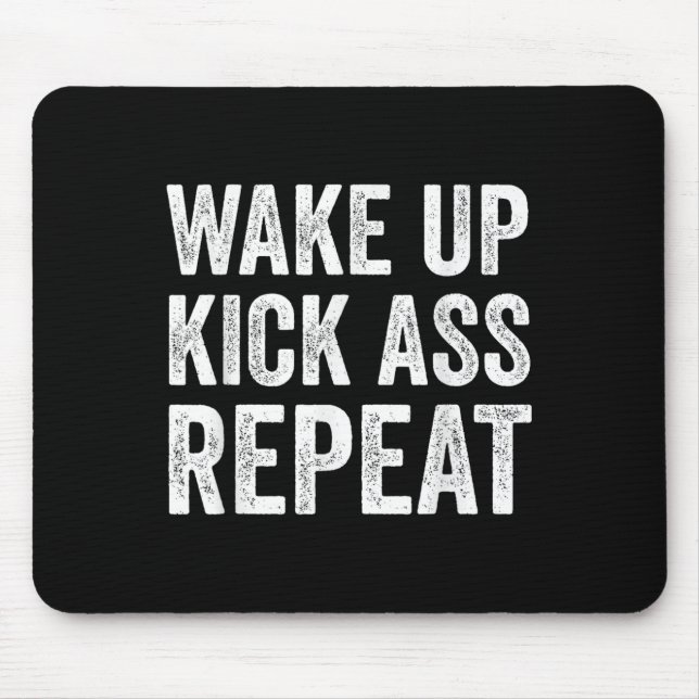 Alfombrilla De Ratón Wake Up Kick Repea,funny Quote Workout Motivation  (Frente)