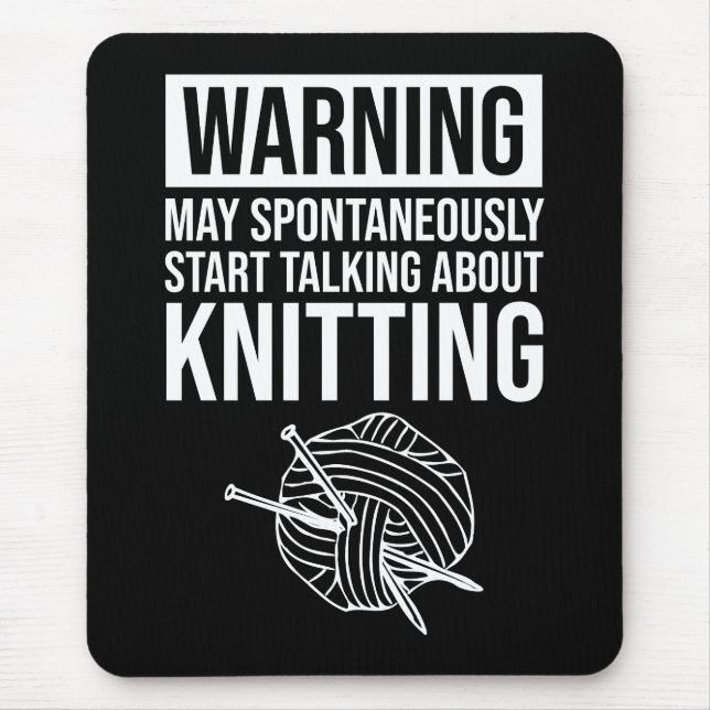 Alfombrilla De Ratón Warning - May Start Talking About Knitting (Frente)