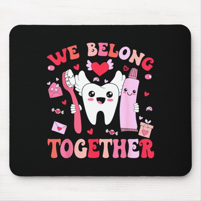 Alfombrilla De Ratón We Belong Together Dental Valentines's Day Dental  (Frente)