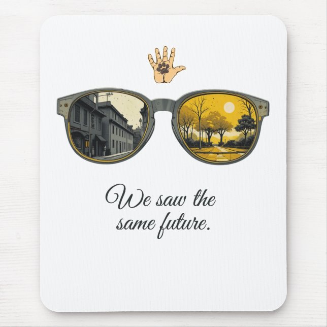 Alfombrilla De Ratón We saw the same future (Frente)