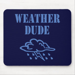 Alfombrilla De Ratón Weather Dude Mousepad