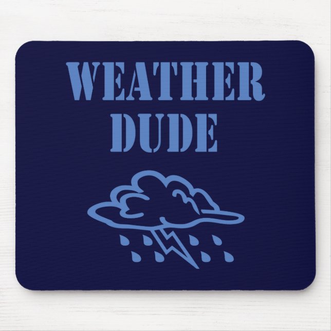 Alfombrilla De Ratón Weather Dude Mousepad (Frente)
