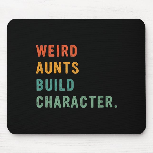 Alfombrilla De Ratón Weird Aunts Build Character Retro Funny Auntie Mot (Frente)
