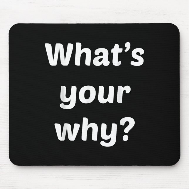 Alfombrilla De Ratón What's Your Why Insring Motivational Entrepreneur  (Frente)