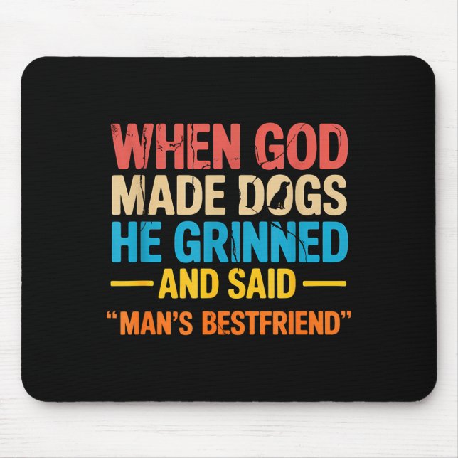 Alfombrilla De Ratón When God Made Dogs Funny Pet Owner Christian Faith (Frente)