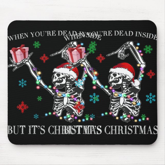 Alfombrilla De Ratón When You Dead Inside But Its Christmas Skeleton Fu (Frente)