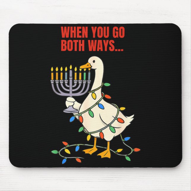 Alfombrilla De Ratón When You Go Both Ways Goose Christmas Hanukkah  (Frente)