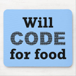 Alfombrilla De Ratón Will Code For Food Mousepad