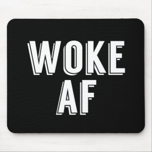 Alfombrilla De Ratón Woke AF