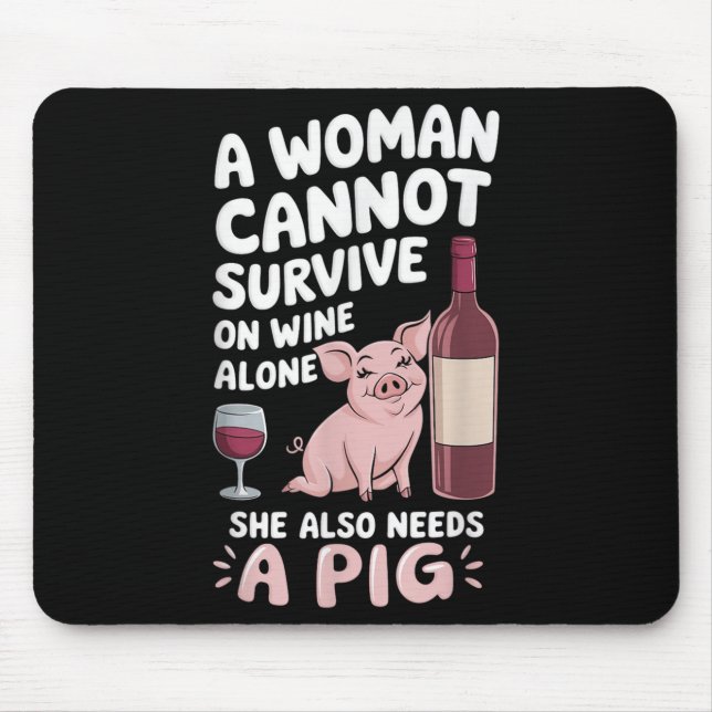 Alfombrilla De Ratón Woman Cannot Survive Wine Alone She Needs G  (Frente)