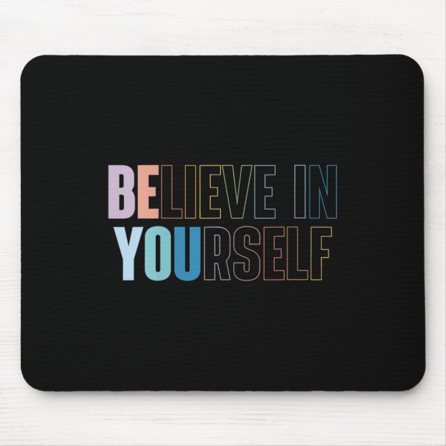 Alfombrilla De Ratón Womens Believe In Yourself Motivational Quote Insr (Frente)