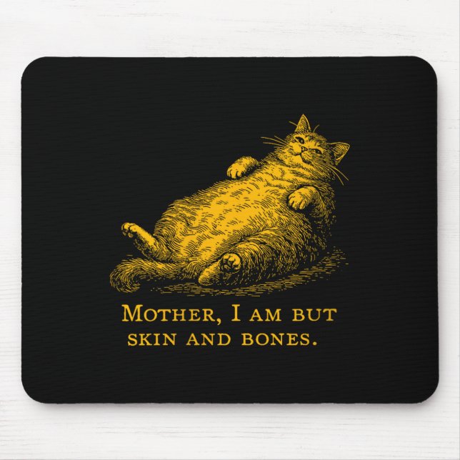 Alfombrilla De Ratón Womens Cat Mother I Am But Skin And Bones Funny Vi (Frente)