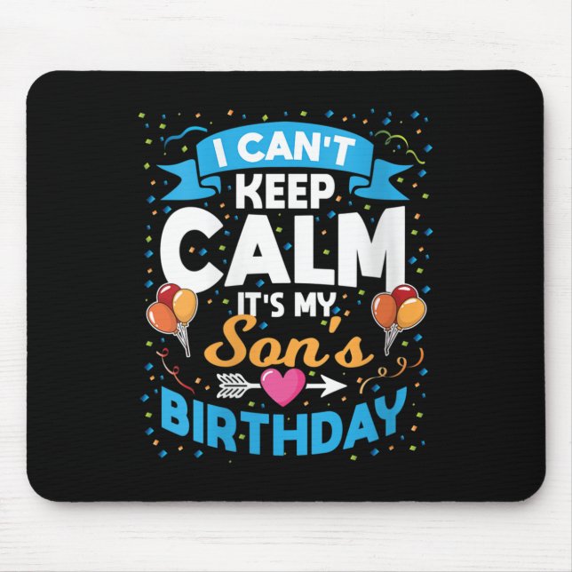Alfombrilla De Ratón Womens I Can't Keep Calm It's My Son Birthday V-ne (Frente)