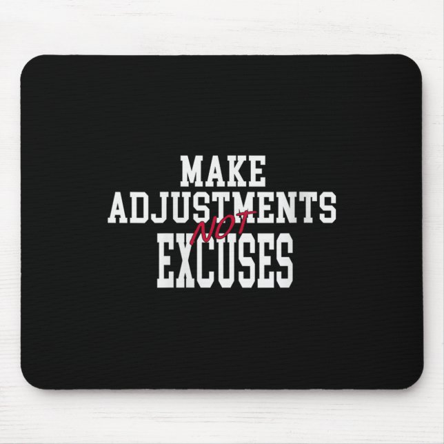 Alfombrilla De Ratón Womens Make Adjustments Not Excuses Motivational Q (Frente)