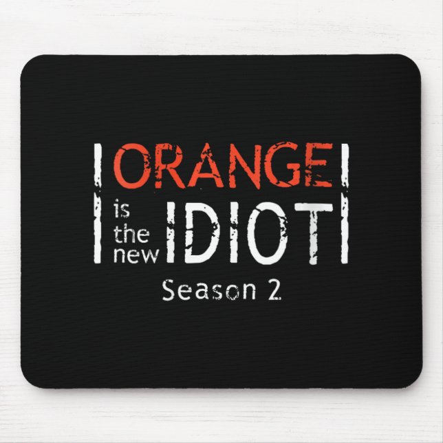 Alfombrilla De Ratón Womens Orange Is The New Idiot Funny Quote V-neck  (Frente)