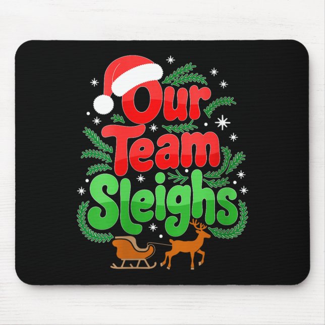 Alfombrilla De Ratón Womens Our Team Sleighs Christmas Reindeers Santa' (Frente)