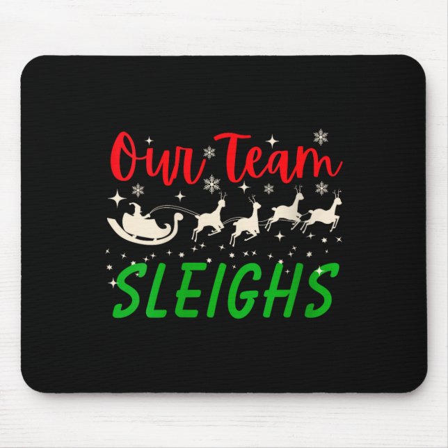 Alfombrilla De Ratón Womens Our Team Sleighs Reindeers Santa's Workers  (Frente)