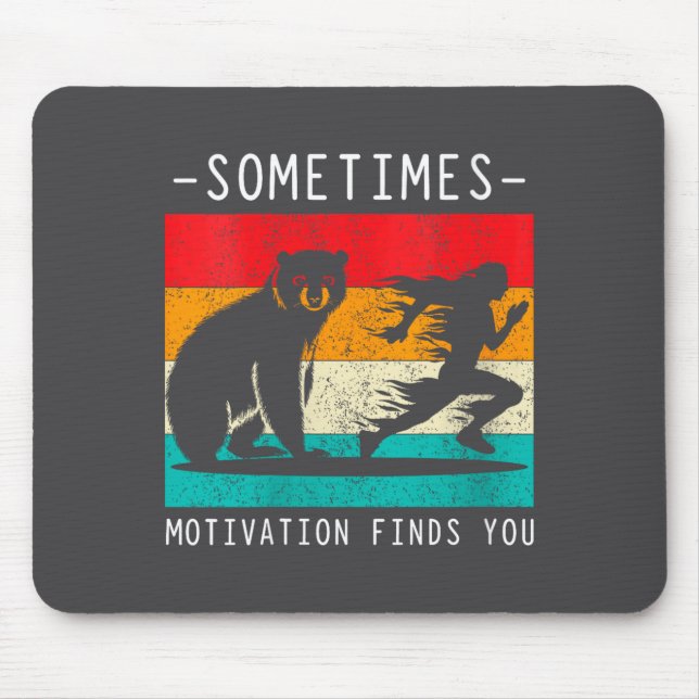 Alfombrilla De Ratón Womens Sometimes Motivation Finds You Funny Quote  (Frente)