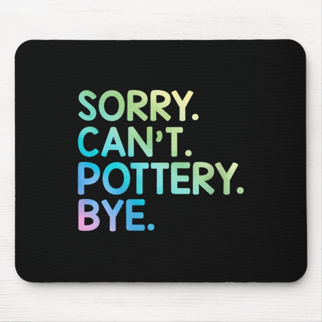 Alfombrilla De Ratón Womens Sorry Can't Ttery Bye Funny Ttery Teacher M (Frente)