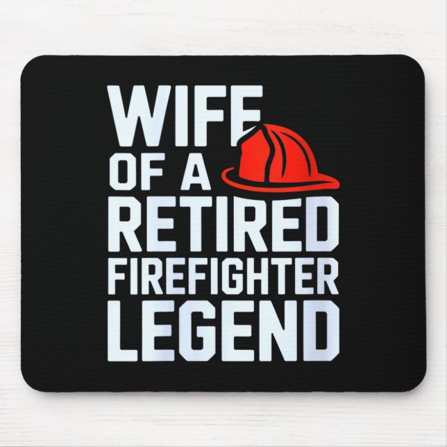 Alfombrilla De Ratón Womens Wife Of A Retired Firefighter Legend Proud  (Frente)
