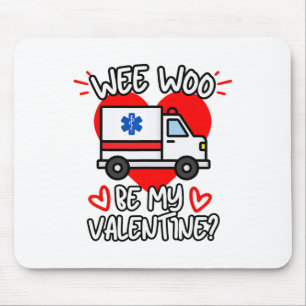 Alfombrilla De Ratón Woo Be My Valentine Emt Paramedic Ems Ambulanc