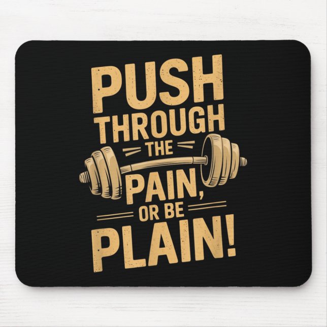 Alfombrilla De Ratón Workout Motivation Quote - Puhrough The Pain  (Frente)