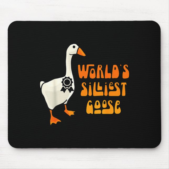 Alfombrilla De Ratón World's Silliest Goose Funny Goose Lovers  (Frente)