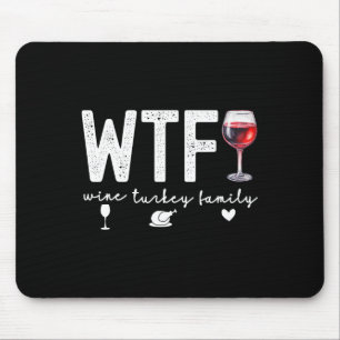 Alfombrilla De Ratón Wtf Wine Turkey Familia Día de Acción de Gracias F