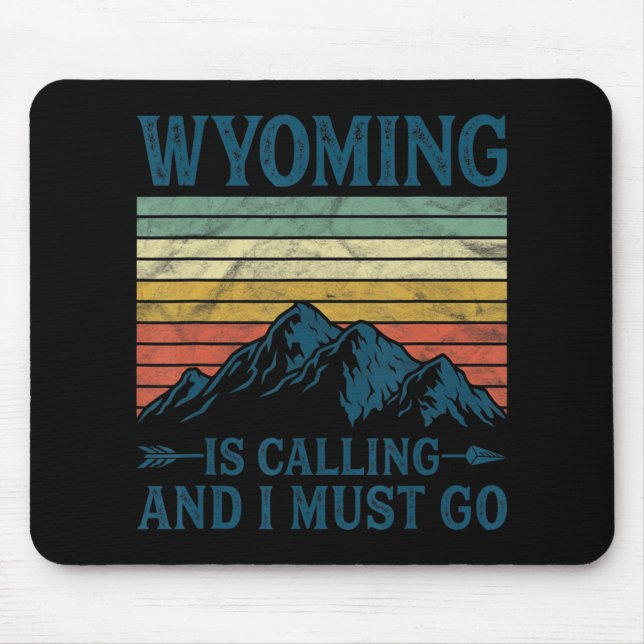 Alfombrilla De Ratón Wyoming Está Llamando Y Debo Ir (Frente)