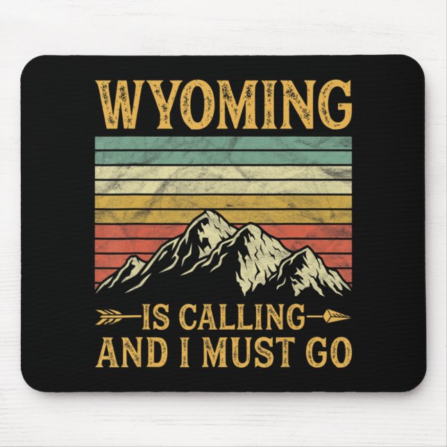 Alfombrilla De Ratón Wyoming Está Llamando Y Debo Ir 7 (Frente)