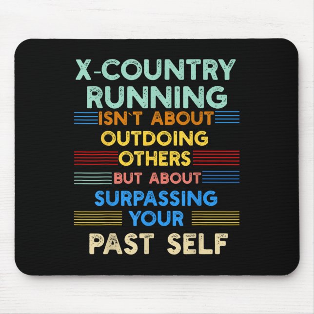 Alfombrilla De Ratón X-country Running Is Outwork Your Past Self Sitive (Frente)