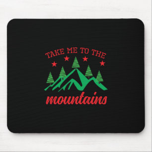 Alfombrilla De Ratón Xmas Art Take Me To The Mountains
