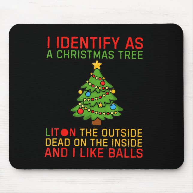 Alfombrilla De Ratón Xmas I Identify As A Christmas Tree Lit On The Out (Frente)