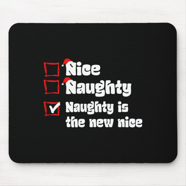 Alfombrilla De Ratón Xmas Nice Naughty Naughty Is The New Nice Christma (Frente)