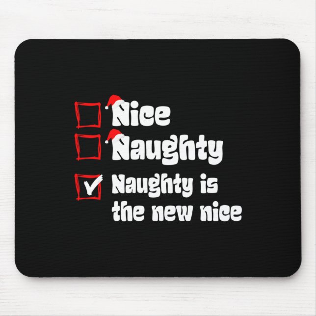 Alfombrilla De Ratón Xmas Nice Naughty Naughty Is The New Nice Christma (Frente)