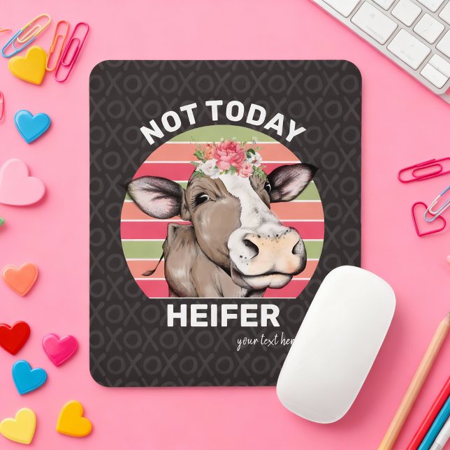 Alfombrilla De Ratón Xoxo Cow Meme No es Heifer de hoy (A trully “udderly” brilliant mouse pad.)