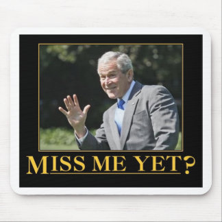 Alfombrilla De Ratón ¿Ya Me Extraño? George W. Bush