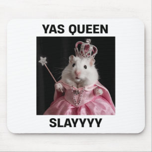 Alfombrilla De Ratón Yas Reina Slay Rat Meme Mujeres Chicas Slay Queen