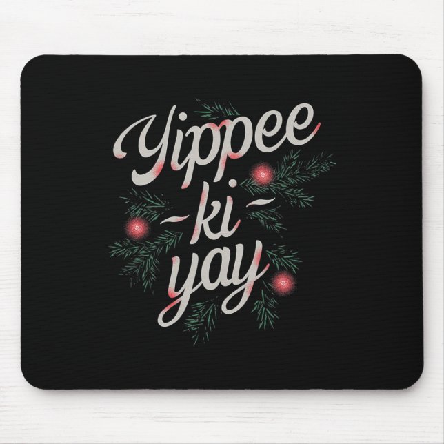 Alfombrilla De Ratón Yippee Ki-yay divertida Navidad  (Frente)