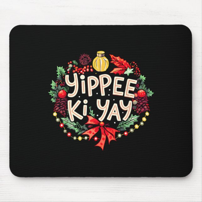 Alfombrilla De Ratón Yippee-ki-yay Funny Christmas Party Long Sleeve  (Frente)